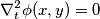\nabla_t^2 \phi(x,y)= 0 \nabla_t^2 \phi(x,y)= 0