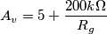 A_v=5+\frac{200k\Omega}{R_g}