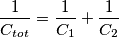 \frac{1}{C_{tot}} = \frac{1}{C_1} + \frac{1}{C_2}