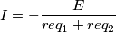 I=-\frac{E}{req_1+req_2}