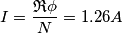 I = {\mathfrak{R} \phi \over N} = 1.26 A I = {\mathfrak{R} \phi \over N} = 1.26 A