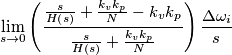 \lim_{s\rightarrow 0}\left(\frac{\frac{s}{H\left( s \right)}+\frac{k_{v}k_{p}}{N}-k_{v}k_{p}}{\frac{s}{H\left( s \right)}+\frac{k_{v}k_{p}}{N}} \right)\frac{\Delta \omega_i}{s}