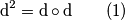\textup{d}^2=\textup{d} \circ \textup{d}\quad\quad(1)