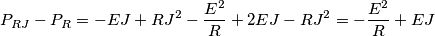 {P_{RJ}} - {P_R} = - EJ + R{J^2} - \frac{{{E^2}}}{R} + 2EJ - R{J^2} = - \frac{{{E^2}}}{R} + EJ {P_{RJ}} - {P_R} = - EJ + R{J^2} - \frac{{{E^2}}}{R} + 2EJ - R{J^2} = - \frac{{{E^2}}}{R} + EJ