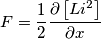 F=\frac{1}{2}\frac{\partial \left[ Li^{2} \right]}{\partial x}