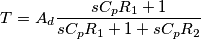 T = A_d \frac{s C_p R_1 +1}{s C_p R_1 +1 + s C_p R_2}