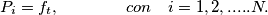 P_i = f_t ,   \qquad \qquad con \quad i = 1,2,.....N.