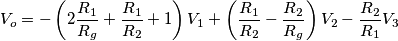 V_o=-\left(2\frac{R_1}{R_g}+\frac{R_1}{R_2}+1\right)V_1+\left(\frac{R_1}{R_2}-\frac{R_2}{R_g}\right)V_2-\frac{R_2}{R_1}V_3
