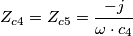 Z_{c4}=Z_{c5}=\frac{-j}{\omega \cdot c_{4}}