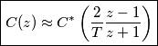 \boxed{C(z)\approx C^* \left( \frac{2}{T}\frac{z-1}{z+1}\right)}