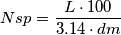 Nsp=\frac{L \cdot 100 }{3.14 \cdot dm}