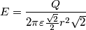 E=\frac{Q}{2\pi\varepsilon \frac{\sqrt{2}}{2}r^2\sqrt{2}} E=\frac{Q}{2\pi\varepsilon \frac{\sqrt{2}}{2}r^2\sqrt{2}}