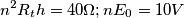 n^2R_th= 40 \Omega; nE_0= 10V