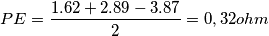 PE= \frac{1.62 + 2.89 - 3.87}{2}=0,32 ohm PE= \frac{1.62 + 2.89 - 3.87}{2}=0,32 ohm