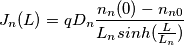 J_n(L)=qD_n\frac{n_n(0)-n_{ n0 }} {L_n sinh(\frac{L}{L_n})}