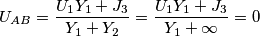 U_{AB}=\frac{U_{1}Y_{1}+J_{3}}{Y_{1}+Y_{2}}=\frac{U_{1}Y_{1}+J_{3}}{Y_{1}+\infty }=0 U_{AB}=\frac{U_{1}Y_{1}+J_{3}}{Y_{1}+Y_{2}}=\frac{U_{1}Y_{1}+J_{3}}{Y_{1}+\infty }=0