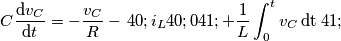 C\frac{\text{d}{{v}_{C}}}{\text{d}t}=-\frac{{{v}_{C}}}{R}-\left( {{i}_{L}}(0)+\frac{1}{L}\int_{0}^{t}{{{v}_{C}}}\,\text{dt} \right)