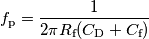 f_\text{p} = \frac{1}{2\pi R_\text{f} (C_\text{D}+C_\text{f})}