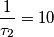 \frac{1}{\tau_2}=10 \frac{1}{\tau_2}=10