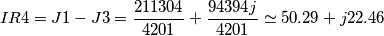 IR4 = J1-J3 = \frac{211304}{4201} +  \frac{94394j}{4201} \simeq 50.29 + j22.46