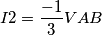 I2=\frac{-1}{3}VAB I2=\frac{-1}{3}VAB