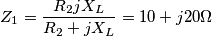 Z_{1}=\frac{R_{2} j X_{L}}{R_{2}+jX_{L}} =10+j20 \Omega Z_{1}=\frac{R_{2} j X_{L}}{R_{2}+jX_{L}} =10+j20 \Omega