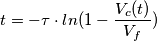 t = -\tau\cdot ln(1-\frac{V_{c}(t)}{V_{f}}) t = -\tau\cdot ln(1-\frac{V_{c}(t)}{V_{f}})