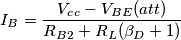 I_B=\frac{V_c_c - V_B_E(att)}{R_B_2 + R_L(\beta_D + 1)}
