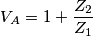 V_A=1+\frac{Z_2}{Z_1}