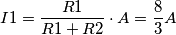 I1=\frac{R1}{R1+R2}\cdot A=\frac{8}{3}A