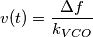 v(t)=\frac{\Delta f}{k_{VCO}}