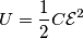 U = \frac{1}{2}C\mathcal{E}^2