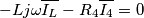 -L j \omega \overline{I_L}-R_4 \overline{I_4}=0 -L j \omega \overline{I_L}-R_4 \overline{I_4}=0
