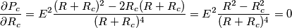 \frac{\partial P_c}{\partial R_c}=E^2\frac{(R+R_c)^2-2R_c(R+R_c)}{(R+R_c)^4}=E^2\frac{R^2-R_c^2}{(R+R_c)^4}=0