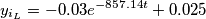 \[y_{i_{L}}= -0.03e^{-857.14t}+0.025\]