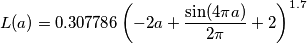 L(a)=0.307786 \left(-2 a+\frac{\sin (4 \pi a)}{2 \pi }+2\right)^{1.7} L(a)=0.307786 \left(-2 a+\frac{\sin (4 \pi a)}{2 \pi }+2\right)^{1.7}