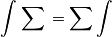 \int_{}^{}{\sum_{}^{}{}}=\sum_{}^{}{\int_{}^{}{}}