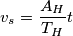 {{v}_{s}}=\frac{{{A}_{H}}}{{{T}_{H}}}t