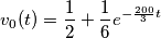 v_{0}(t)=\frac{1}{2}+\frac{1}{6}e^{-\frac{200}{3}t} v_{0}(t)=\frac{1}{2}+\frac{1}{6}e^{-\frac{200}{3}t}