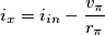 i_x = i_{in} - \frac{v_\pi}{r_\pi}