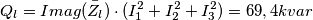 Q_l=Imag(\bar{Z}_l)\cdot (I_1^2 + I_2^2 + I_3^2)=69,4 kvar Q_l=Imag(\bar{Z}_l)\cdot (I_1^2 + I_2^2 + I_3^2)=69,4 kvar