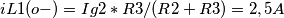 iL1(o-)=Ig2*R3/(R2+R3)=2,5 A
