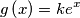 g\left(x\right)=k e^{x}
