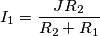 I_1 = \frac{JR_2}{R_2 + R_1} I_1 = \frac{JR_2}{R_2 + R_1}