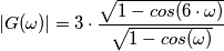 \left|G(\omega) \right| = 3 \cdot \frac{\sqrt{1-cos(6 \cdot \omega)}}{\sqrt{1-cos(\omega)}} \left|G(\omega) \right| = 3 \cdot \frac{\sqrt{1-cos(6 \cdot \omega)}}{\sqrt{1-cos(\omega)}}