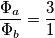 \frac{\Phi _{a}}{\Phi _{b}}=\frac{3}{1}