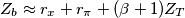 Z_b \approx r_x+r_\pi+(\beta+1) Z_T Z_b \approx r_x+r_\pi+(\beta+1) Z_T