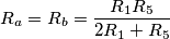 R_a = R_b = \frac{R_1 R_5}{2R_1 + R_5}