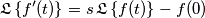 \mathfrak{L}\left \{ {f}^{\prime }(t) \right \} = s\,\mathfrak{L}\left \{ f(t) \right \}-f(0)