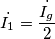 \dot{I_1}=\frac{\dot{I_g}}{2} \dot{I_1}=\frac{\dot{I_g}}{2}